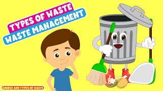 Types of Waste - Waste Management Video - Waste Management Methods - [Learning Junction] #video
