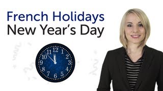 Learn French Holidays - New Years Day - Nouvel An