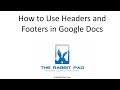 How to Use Headers and Footers in Google Docs