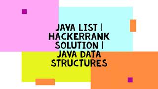 JAVA LIST | HACKERRANK SOLUTION | JAVA DATA STRUCTURES