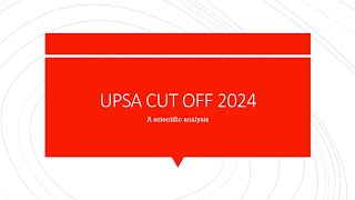 UPSA CUT OFF 2024| GENERAL CUT OFF| QUESTION PAPER ANALYSIS| SCIENTIFIC ANALYSIS|KERALA PSC|CD