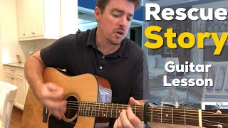 Rescue Story | Zach Williams | Beginner Guitar Lesson