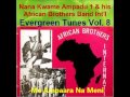 Nana Kwame Ampadu 1  Evergreen Tunes Vol  8 Me Ampaara Na Meni