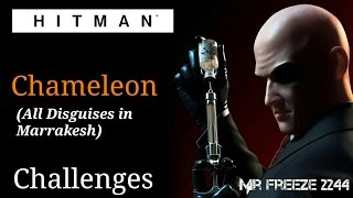HITMAN - Chameleon (All Disguises) - Marrakesh - Challenges