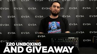 EVGA Z20 Unboxed and Worldwide Giveaway!