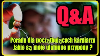 QA #11 - Porad dla początkujących karpiarzy / Moje ulubione przypony