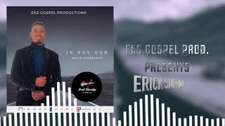 Erick Butoyi - IN YOU GOD (Official Audio)