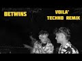 Voilà Techno BeTwins Remix