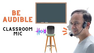 What is classroom amplification system, or Portable PA System for Teachers and its Benefits?