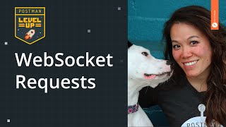 WebSocket Requests | Postman Level Up