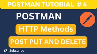 API Testing Tutorial # 4 HTTP Methods POST,PUT and Delete in Postman | API Testing Tutorial