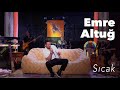 Emre Altuğ - Sıcak