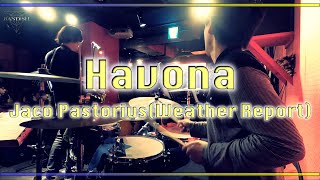 Havona / Jaco Pastorius (Weather Report)【Session】