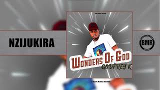 Nzijukira | Godfrey K | Official Audio