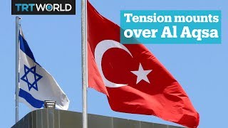 Israel and Turkey dispute over Jerusalem