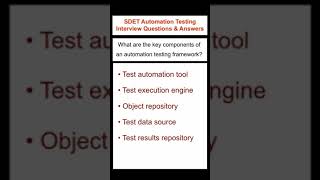 SELENIUM : What are the key components of Automation Testing Framework? SDET Automation