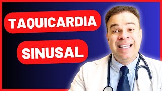 TAQUICARDIA SINUSAL É GRAVE? O QUE CAUSA? É NORMAL? TEM RISCO ? O QUE FAZER ?