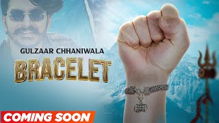 Bracelet (Coming Soon) Gulzaar Chhaniwala | Renuka Panawar | Latest Haryanvi Song 2023