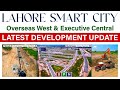 Lahore Smart City | Latest Development Update | Overseas West & Executive West | September 2024