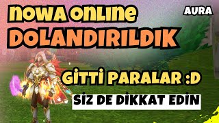 NOWA ONLINE | CANLI YAYIN SIRASINDA DOLANDIRILDIM | KARAKTER ALALIM DERKEN PARA GİTTİ :D | İNANILMAZ