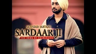 SARDAAR JI | SATINDER SARTAAJ | Official Full Song | HD