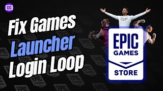 How To Fix Epic Games Launcher Login Loop (Full Tutorial)