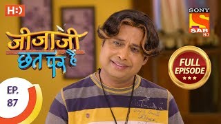 Jijaji Chhat Per Hai - Ep 87 - Full Episode - 9th May, 2018