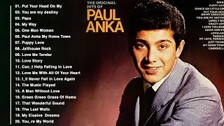 Paul Anka Greatest Hits Full Album - The Best Of Paul Anka Songs