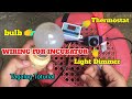 How to Wire Thermostat, Bulb and Light Dimmer|for Incubator-vlog#43