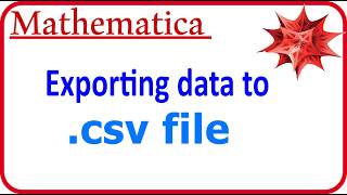 Exporting data to csv file from Mathematica