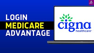 How to Sign in to Cigna Medicare Advantage | CIGNA Login (2024)