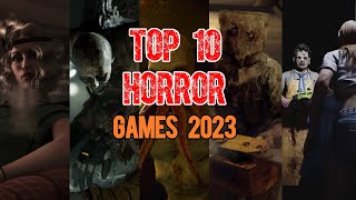 TOP 10 UPCOMING SURVIVAL HORROR GAMES Release in 2023 | PS5 XBOX SWITCH PC