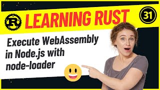 Developers : 31-Execute WebAssembly in Node.js with node-loader