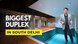 BIGGEST DUPLEX EVER BUILT IN SOUTH DELHI | GK 1150 SQ YARDS