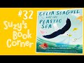 Celia Seagull and the Plastic Sea - Suzy's Book Corner