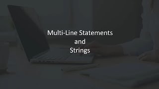 2. Python Tutorials for Beginners | Multi Line Statements and Strings