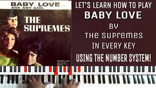 Baby Love (by The Supremes) - Piano Tutorial (The Number System)