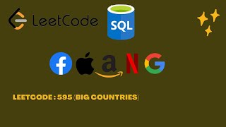 Leetcode: 595 Big Countries | SQL Interview Questions