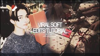 VIRAL SOFT EDITS TUTORIAL on CAPCUT | cc free tutorial