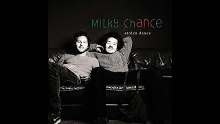 Milky Chance - Stolen dance