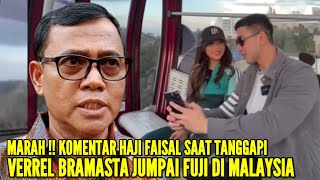 HAJI FAISAL SPONTAN KATAKAN INI SAAT TANGGAPI VERREL BRAMASTA JUMPAI FUJI DI MALAYSIA