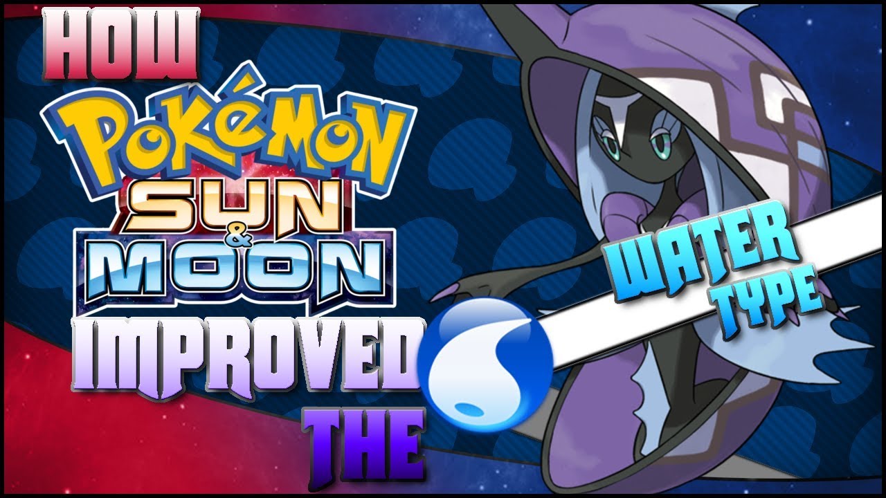 7 Ways Pokemon Sun And Moon Improved The Water Type - YouTube