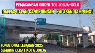 UPDATE‼️ TOL JOGJA SOLO DIKEBUT‼️TARGET FUNGSIONAL LEBARAN 2025 TEMBUS SIMPANG SUSUN PURWOMARTANI‼️