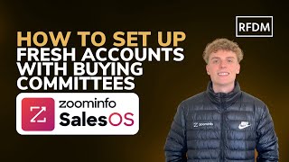 ZoomInfo Tips: How To Set Up Fresh Accounts With Buying Committees