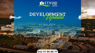 Development Update - Etihad Town Phase - II | Mar 06, 2024