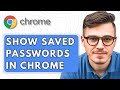 How To Show Saved Passwords In Google Chrome [2025 Guide]