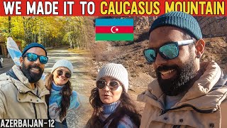 Aakhir Kar Paunch Gaye Hum CAUCASUS MOUNTAIN Main 🇦🇿