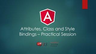 4.5.1 Attibutes, Class and Style Bindings - Practical Session | Angular Tutorial | ITS
