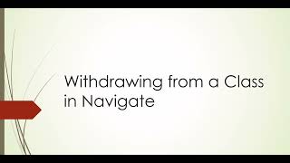 Withdrawing from a Class in Navigate