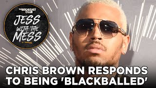 Chris Brown Responds To Being 'Blackballed,' Malcolm Mays Gets Kicked Out Of Pow